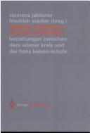Cover of: Logischer Empirismus und Reine Rechtslehre: Beziehungen zwischen dem Wiener Kreis und der Hans Kelsen-Schule (Veröffentlichungen des Instituts Wiener Kreis)