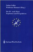 Cover of: Die EU nach Nizza: Ergebnisse und Perspektiven (Schriftenreihe der Österreichischen Gesellschaft für Europaforschung (ECSA Austria) / European Community ... Association of Austria Publication Series)