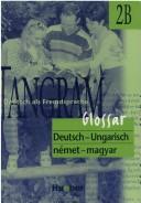 Cover of: Tangram, neue Rechtschreibung, 4 Bde., Glossar Deutsch-Ungarisch