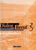 Cover of: Dialog Beruf - Level 3 by N. Becker, J Braunert, K-H Eisfeld, N. Becker, J Braunert, K-H Eisfeld