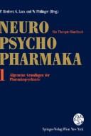 Cover of: Neuro-Psychopharmaka. Ein Therapie-Handbuch: Allgemeine Grundlagen der Pharmakopsychiatrie 2. Auflage