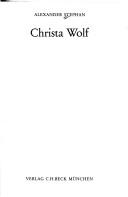 Cover of: Christa Wolf by Alexander Stephan