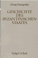 Cover of: Handbuch der Altertumswissenschaft, Bd.1/2, Geschichte des byzantinischen Staates by Georgije Ostrogorski, Walter Otto, Hermann Bengtson, Iwan von Müller