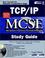 Cover of: TCP/IP MCSE study guide