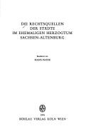 Die Rechtsquellen der Städte im ehemaligen Herzogtum Sachsen-Altenburg by Hans Patze