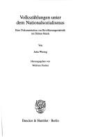 Cover of: Volkszählungen unter dem Nationalsozialismus. Eine Dokumentation zur Bevölkerungsstatistik im Dritten Reich. Hrsg. von Wolfram Fischer. Mit Tab. (Schr ... ur Wirtschafts- und Sozialgeschichte; SWS 66)