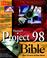 Cover of: Microsoft Project 98 bible