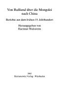 Cover of: Von Rußland über die Mongolei nach China. Berichte aus dem frühen 19. Jahrhundert by Hartmut Walravens