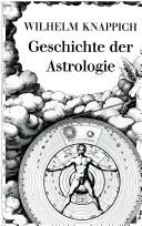 Cover of: Geschichte der Astrologie.