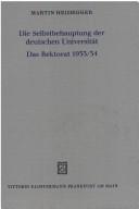 Cover of: Die Selbstbehauptung der deutschen Universität by Martin Heidegger