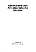Cover of: Werkausgabe, Bd.13, Autobiographische Schriften by Oskar Maria Graf