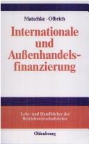 Cover of: Internationale und Außenhandelsfinanzierung.