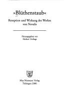 Cover of: "Blüthenstaub": Rezeption und Wirkung des Werkes von Novalis