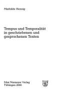 Cover of: Tempus und Temporalität in geschriebenen und gesprochenen Texten by Mathilde Hennig