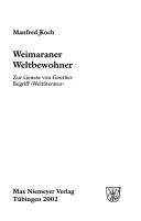Cover of: Weimaraner Weltbewohner: zur Genese von Goethes Begriff "Weltliteratur"