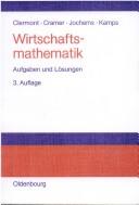 Cover of: Wirtschaftsmathematik. Aufgaben und Lösungen.