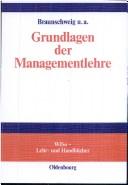 Cover of: Grundlagen der Managementlehre.