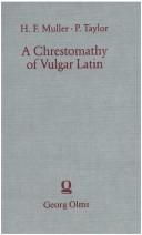 Cover of: A Chrestomathy of Vulgar Latin: With a Detailed Glossary & Bibliography
