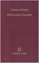 Cover of: Mithradates Eupator: Koenig Von Pontos, Mit Berichtigung Und Nachtraegendes Verfassers Ins Deutsche Uebertragen Von A. Goetz