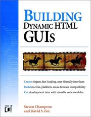 Cover of: Building dynamic HTML GUIs by Steven Champeon