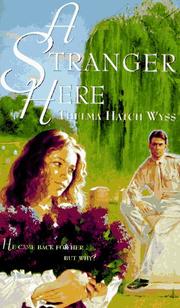 Cover of: A Stranger Here by Thelma Hatch Wyss, Thelma Hatch Wyss