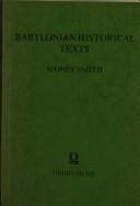 Cover of: Babylonian historical texts: relating to the capture and downfall of Babylon