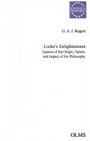 Locke's enlightenment by G. A. J. Rogers, John Rogers