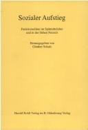 Cover of: Sozialer Aufstieg: Funktionseliten im Spätmittelalter und in der frühen Neuzeit : Büdinger Forschungen zur Sozialgeschichte 2000 und 2001