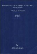 Cover of: Renaissance Latin Drama in England: Thomas Vincent, Paria (Renaissance Latin Drama in England)