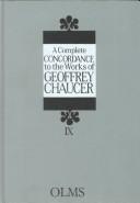 Cover of: A Complete Concordance to the Works of Geoffrey Chaucer by Geoffrey Chaucer