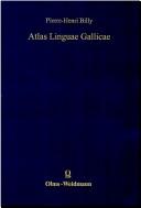 Cover of: Atlas linguae Gallicae (Alpha-Omega) by Pierre-Henri Billy