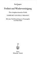 Cover of: Freiheit und Wiedervereinigung. Über die Aufgaben deutscher Politik.