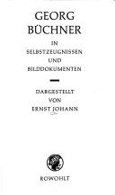 Cover of: Georg Büchner in Selbstzeugnissen und Bilddokumenten