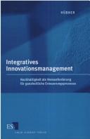 Cover of: Integratives Innovationsmanagement.