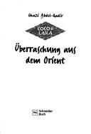 Cover of: Coco & Laila, Bd.6, Überraschung aus dem Orient by Ghazi Abdel-Qadir