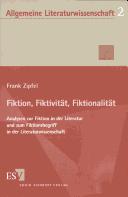 Cover of: Fiktion, Fiktivit at, Fiktionalit at: Analysen zur Fiktion in der Literatur und zum Fiktionsbegriff in der Literaturwissenschaft