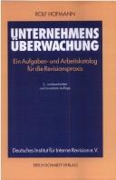 Cover of: Unternehmensüberwachung. Ein Aufgaben- und Arbeitskatalog für die Revisionspraxis.