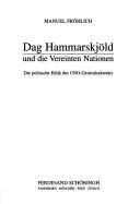 Cover of: Dag Hammerskjold Und Die Vereinten Nationen: Die Politische Ethik Des Uno-Generalsekretars