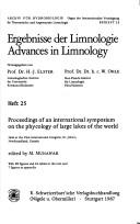 Cover of: Proceedings of an International Symposium on the Phycology of Large Lakes of the World (Ergebnisse Der Limnologie/Advances in Limnology, No 25)