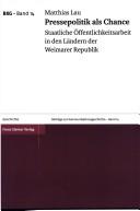 Cover of: Pressepolitik als Chance by Matthias Lau
