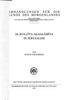 Cover of: al-Kulliya as-Salahiya in Jerusalem: Arabismus, Osmanismus und Panislamismus im ersten Weltkrieg (Abhandlungen fur die Kunde des Morgenlandes)