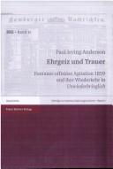 Cover of: Ehrgeiz und Trauer: Fontanes offizi ose Agitation 1859 und ihre Wiederkehr in Unwiederbringlich by Paul Irving Anderson, Paul Irving Anderson