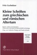 Cover of: Kleine Schriften zum griechischen und römischen Altertum, Bd.1, Frühes Griechentum