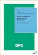 Cover of: Immunochemical Detection of Pesticides and Their Metabolites in the Water Cycle: Research Report (Research Report / Deutsche Forschungsgemeinschaft,)