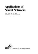 Cover of: Applications of Neural Networks | Heinz Georg Schuster