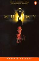 Cover of: The Mummy. Now a major motion picture from Universal Pictures. by David Levithan, Mike Dean, Stephen Sommers