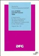 Cover of: List of Mak and Bat Values 1996: Maximum Concentrations and Biological Tolerance Values at the Workplace (Report (Commission for the Investigation of Health Hazards of Chemical Compounds), 32)