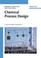 Cover of: Chemical Process Design