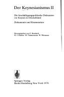 Cover of: Der Keynesianismus II: Die beschäftigungspolitische Diskussion vor Keynes in Deutschland. Dokumente und Kommentare (Wirtschaftspolitische Studien)