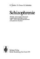 Schizophrenie by Gerd Huber, G. Huber, G. Gross, R. Schüttler